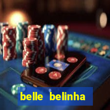 belle belinha videos sexo